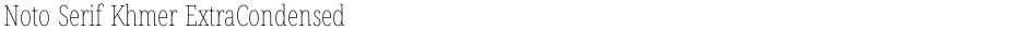 Noto Serif Khmer ExtraCondensed ThinDemo