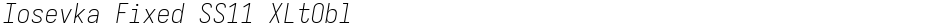 Iosevka Fixed SS11 XLtOblDemo