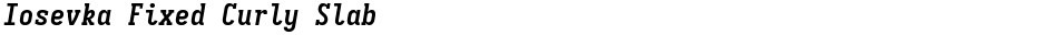 Iosevka Fixed Curly SlabDemo