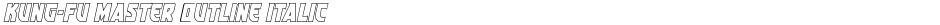 Kung-Fu Master Outline ItalicDemo