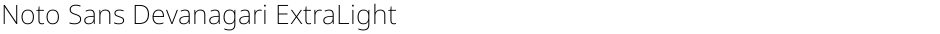Noto Sans Devanagari ExtraLightDemo