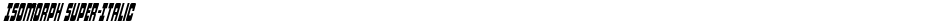 Isomorph Super-ItalicDemo
