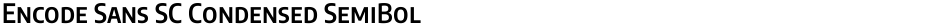 Encode Sans SC Condensed SemiBoldDemo