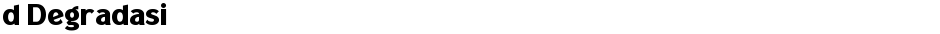 d DegradasiDemo