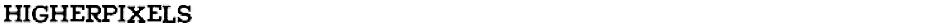 HigherPixelsDemo