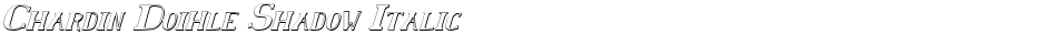 Chardin Doihle Shadow ItalicDemo