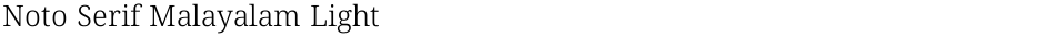 Noto Serif Malayalam LightDemo