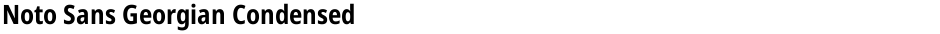 Noto Sans Georgian CondensedDemo