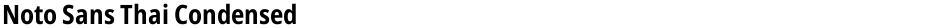 Noto Sans Thai CondensedDemo