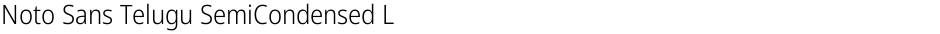 Noto Sans Telugu SemiCondensed LightDemo