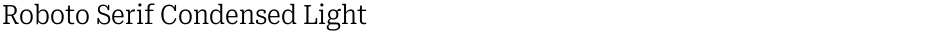 Roboto Serif Condensed LightDemo