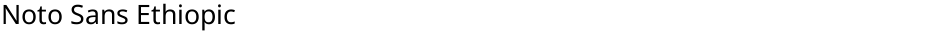 Noto Sans EthiopicDemo