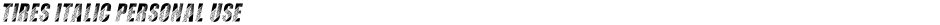 TIRES ITALIC PERSONAL USEDemo