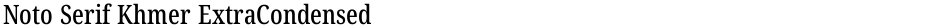 Noto Serif Khmer ExtraCondensed MediumDemo
