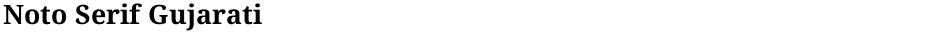 Noto Serif GujaratiDemo