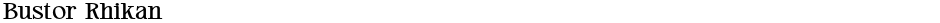 Bustor RhikanDemo