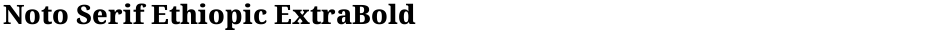 Noto Serif Ethiopic ExtraBoldDemo