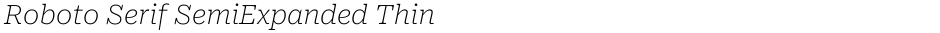 Roboto Serif SemiExpanded ThinDemo