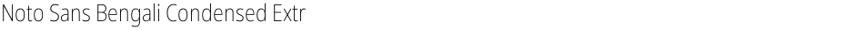 Noto Sans Bengali Condensed ExtraLightDemo