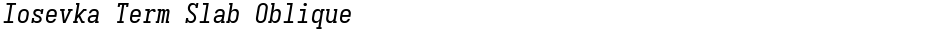 Iosevka Term Slab ObliqueDemo