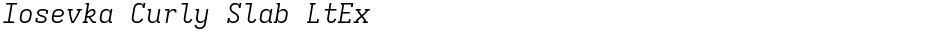 Iosevka Curly Slab LtExDemo