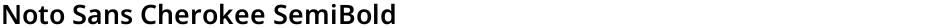 Noto Sans Cherokee SemiBoldDemo