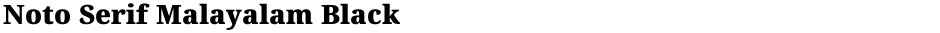 Noto Serif Malayalam BlackDemo