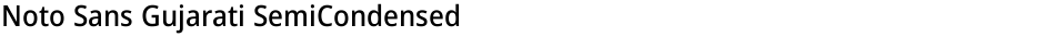 Noto Sans Gujarati SemiCondensed MediumDemo