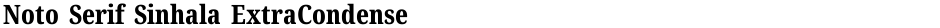 Noto Serif Sinhala ExtraCondensed ExtraBoldDemo