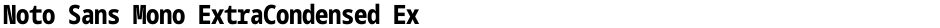 Noto Sans Mono ExtraCondensed ExtraBoldDemo