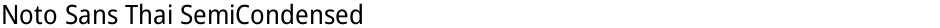 Noto Sans Thai SemiCondensedDemo