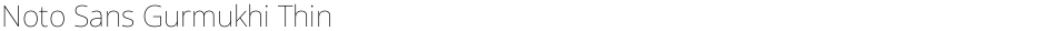 Noto Sans Gurmukhi ThinDemo