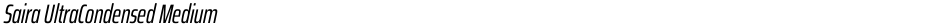 Saira UltraCondensed MediumDemo