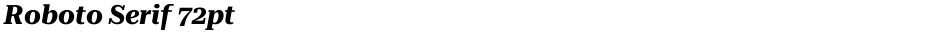 Roboto Serif 72ptDemo