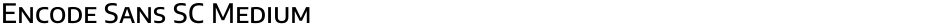 Encode Sans SC MediumDemo