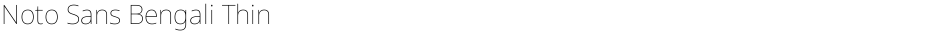 Noto Sans Bengali ThinDemo