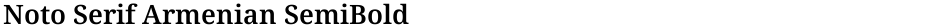 Noto Serif Armenian SemiBoldDemo