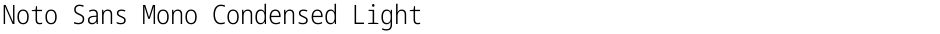 Noto Sans Mono Condensed LightDemo
