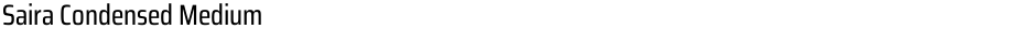 Saira Condensed MediumDemo