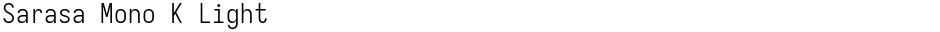 Sarasa Mono K LightDemo