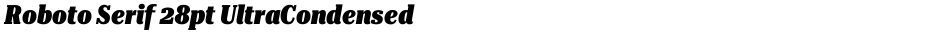 Roboto Serif 28pt UltraCondensed BlackDemo