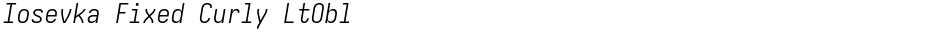 Iosevka Fixed Curly LtOblDemo