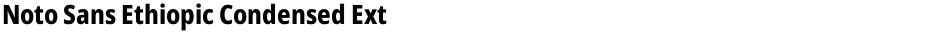 Noto Sans Ethiopic Condensed ExtraBoldDemo