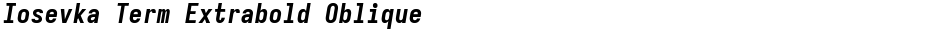 Iosevka Term Extrabold ObliqueDemo