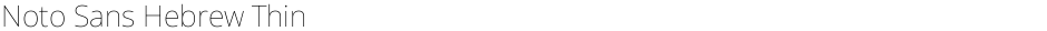 Noto Sans Hebrew ThinDemo