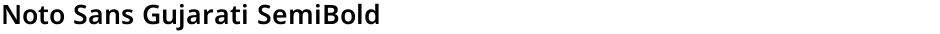 Noto Sans Gujarati SemiBoldDemo