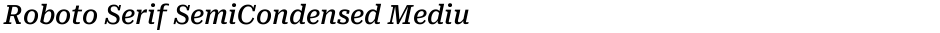 Roboto Serif SemiCondensed MediumDemo