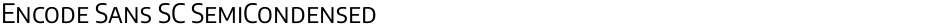 Encode Sans SC SemiCondensedDemo