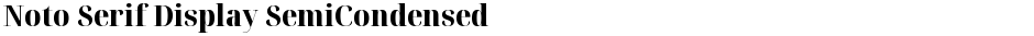 Noto Serif Display SemiCondensed ExtraBoldDemo