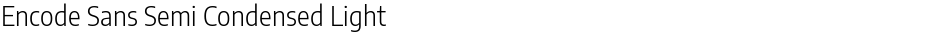 Encode Sans Semi Condensed LightDemo